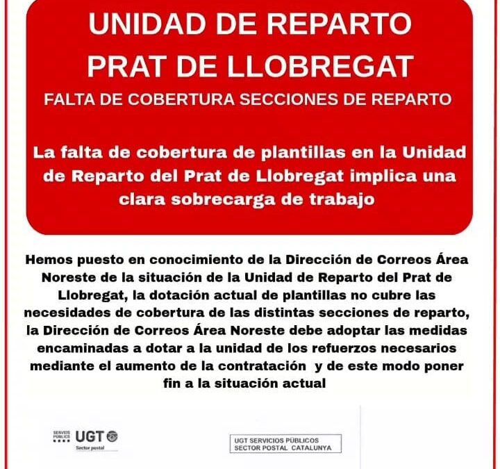 UGT denúncia que la Greu manca de personal posa en risc la salut i el servei postal al Prat