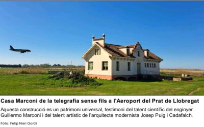 La Casa Marconi, un patrimoni universal, històric i cultural al Prat de Llobregat